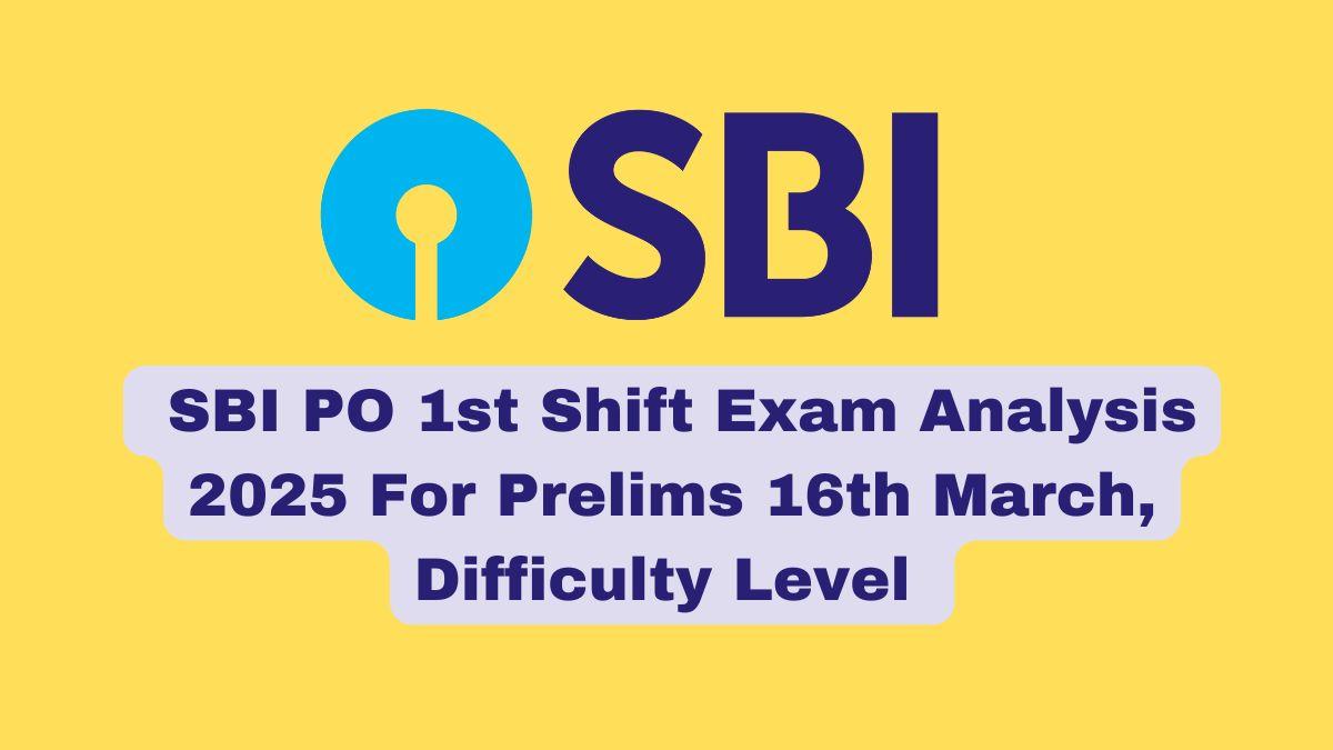 SBI PO Prelims 1st Shift Exam Analysis 2025, 16th March (2)