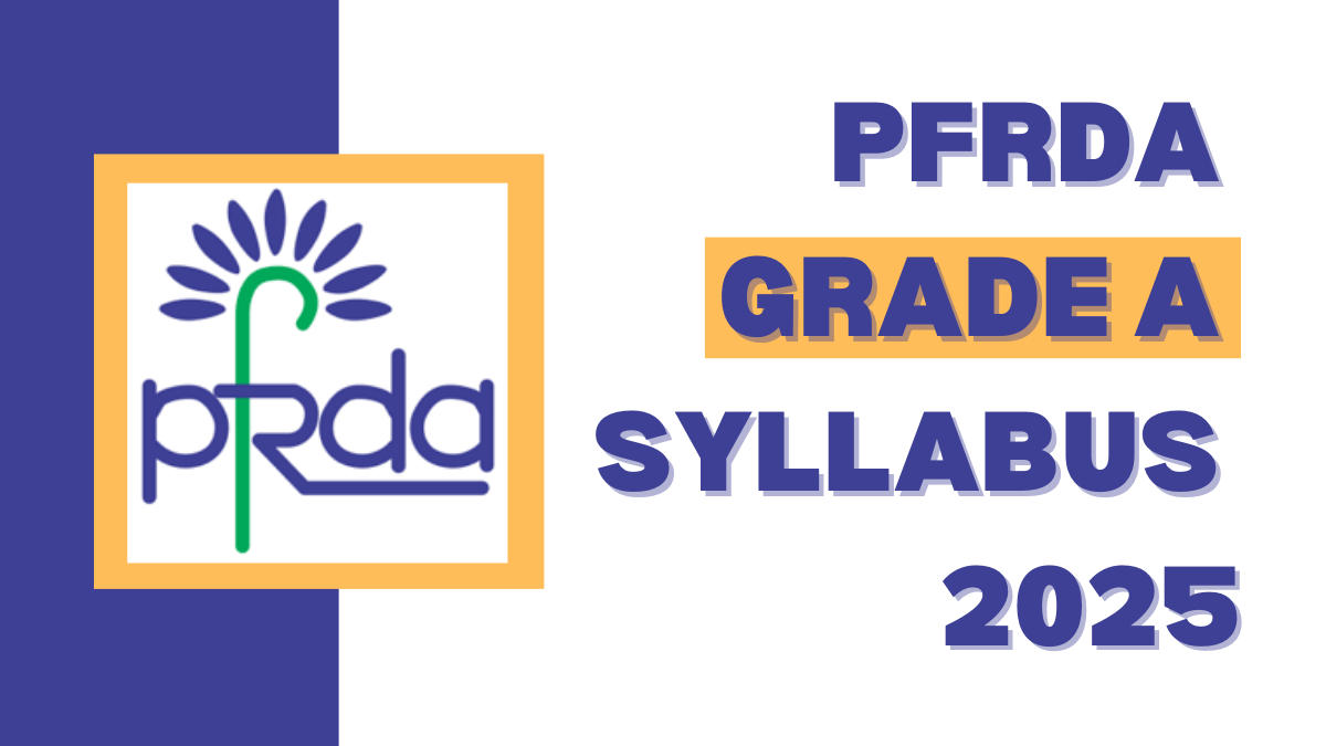 PFRDA Grade A Syllabus 2025