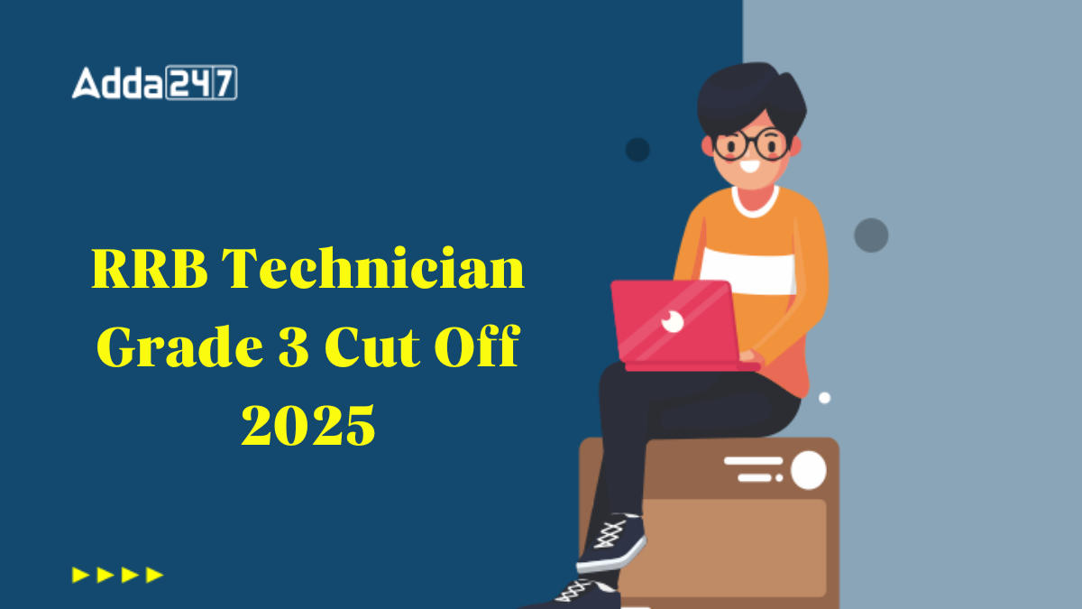 RRB Technician Grade 3 Cut Off 2025