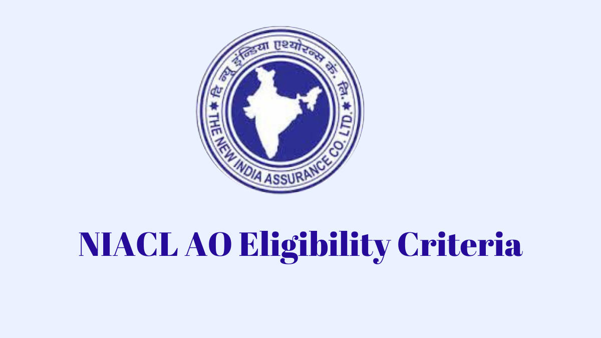 NIACL AO Eligibility Criteria