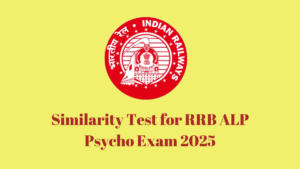 Similarity Test for RRB ALP Psycho Exam 2025