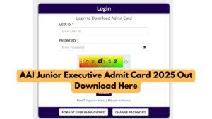 AAI Junior Executive Admit Card 2025 Out
