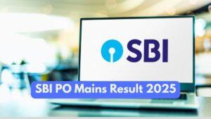 SBI PO Mains Result 2025