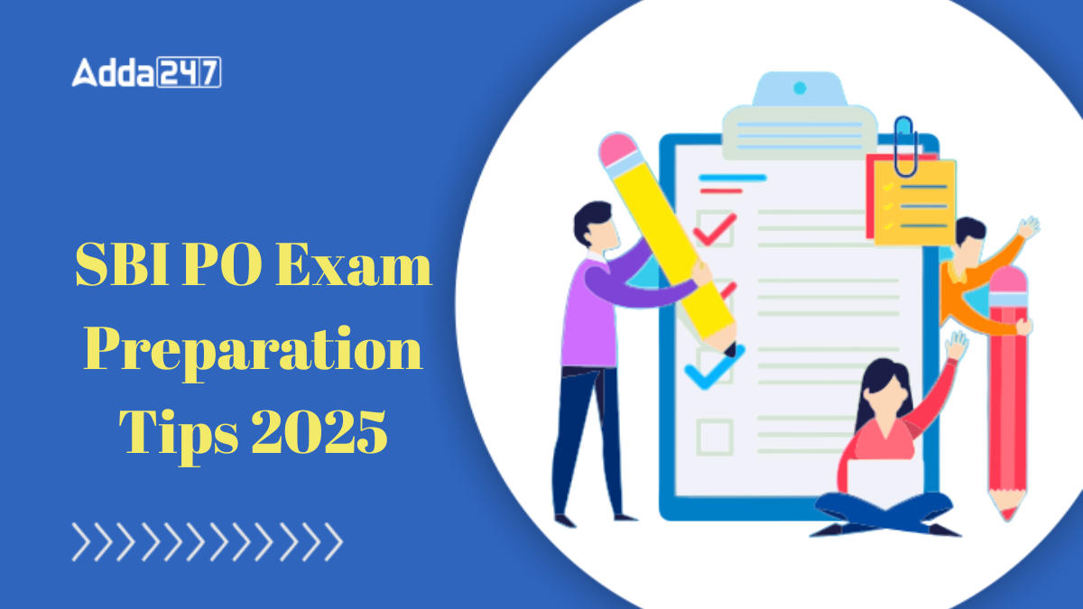 SBI PO Exam Preparation Tips 2025