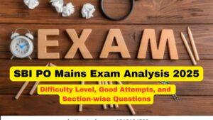 SBI PO Mains Exam Analysis 2025