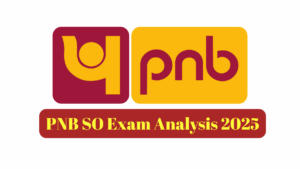 PNB SO Exam Analysis 2025