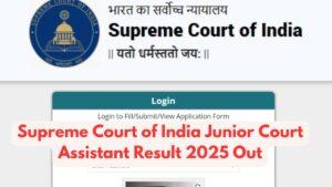 Supreme Court of India Junior Court Assistant Result 2025 Out