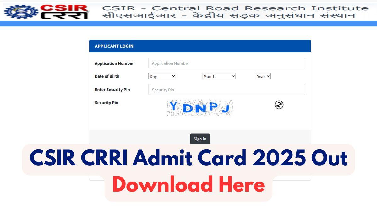 CSIR CRRI JSA Admit Card 2025
