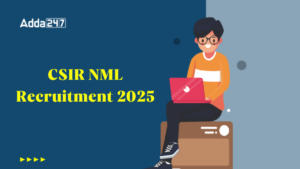 CSIR NML Recruitment 2025