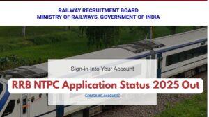 RRB NTPC Application Status 2025 Out