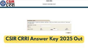 CSIR CRRI Answer Key 2025 Out