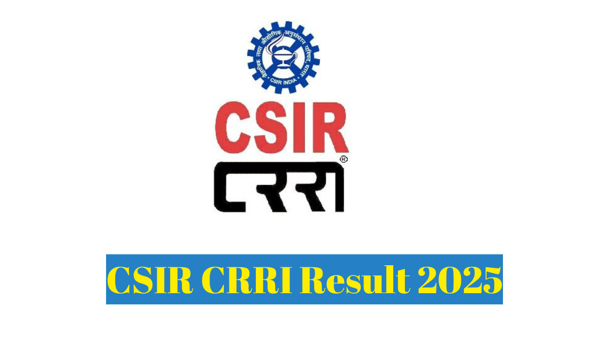 CSIR CRRI Result 2025