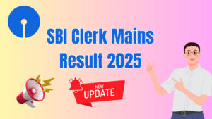 SBI Clerk Mains Result 2025 Date
