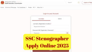 SSC Stenographer Apply Online 2025