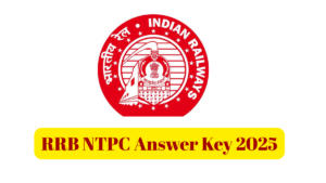 RRB NTPC Answer Key 2025