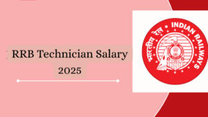RRB Technician Salary 2025