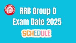 RRB Group D Exam Date