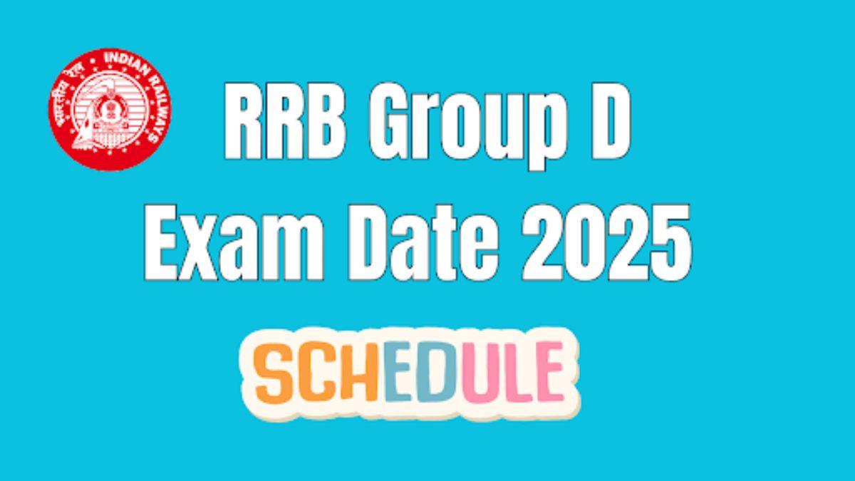 RRB Group D Exam Date