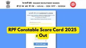 RPF Constable Score Card 2025 Out, Download Subject Wise Marks PDF