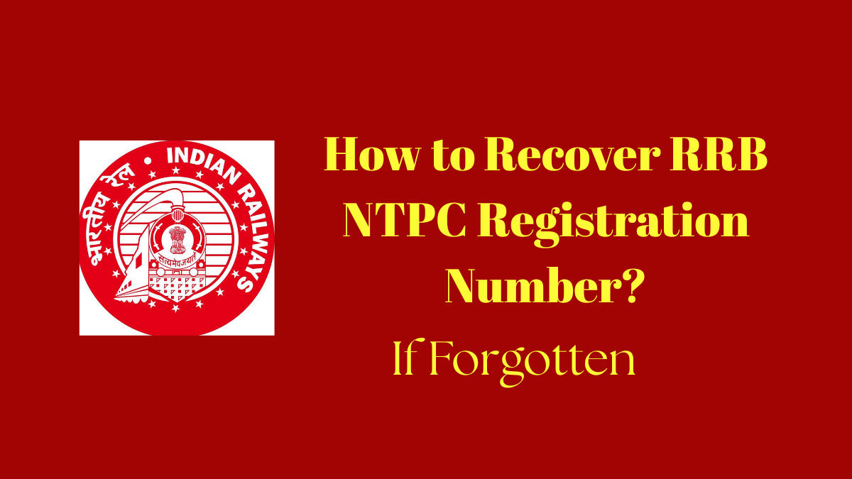 How to Recover RRB NTPC Registration Number