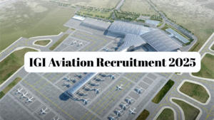 IGI Aviation Recruitment 2025