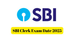SBI Clerk Exam Date 2025