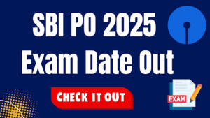SBI PO 2025 Exam Date Out