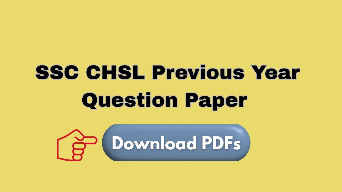 SSC CHSL Previous Year Question Paper