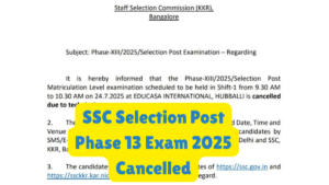 SSC Selection Post Phase 13 Exam 2025 Cancelled, Check Official Notice