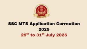 SSC MTS Application Correction 2025