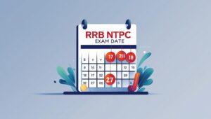 RRB NTPC UG Exam Date 2025