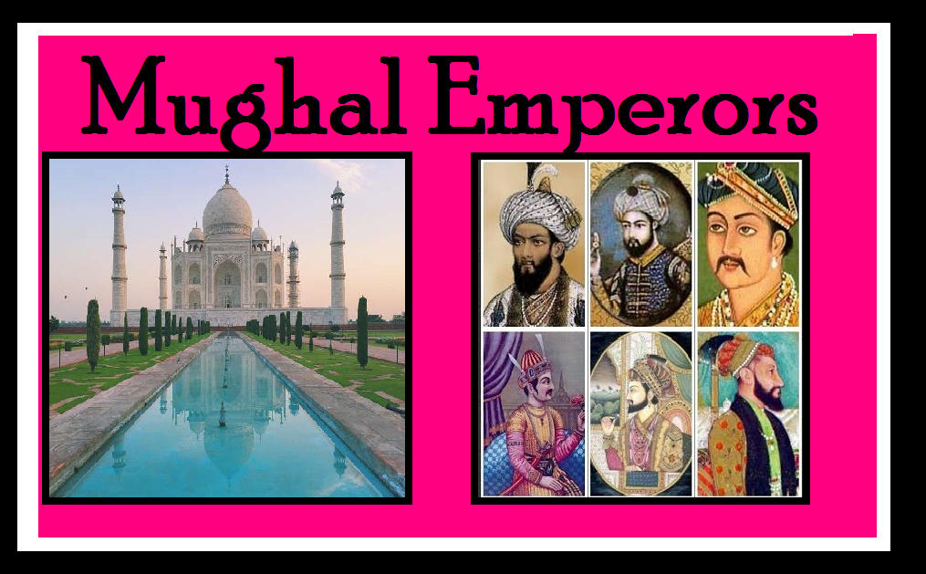 Mughal Emperors