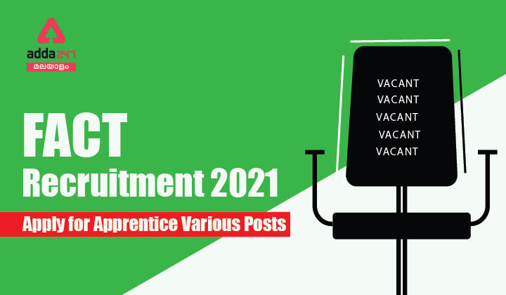 FACT Recruitment 2021, Apply for Apprentice 179 Various Posts_30.1