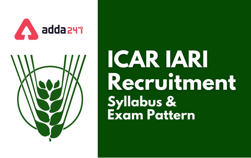 ICAR IARI Technician Syllabus 2021, Download Exam Pattern & Syllabus PDF