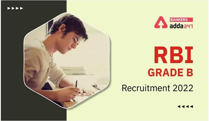 RBI Grade B Notification 2022 PDF [Out] For 294 Vacancies_30.1