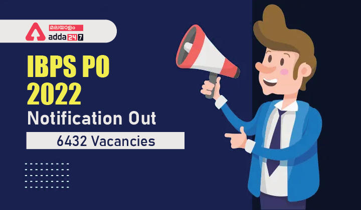 IBPS PO 2022 Notification Out, 6432 Vacancies