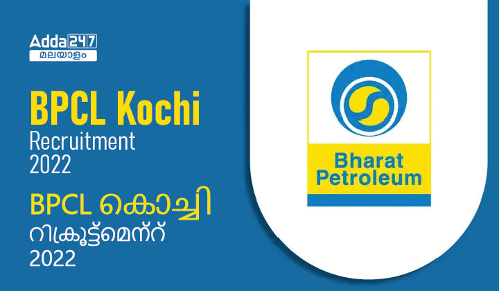 BPCL Kochi Recruitment 2022