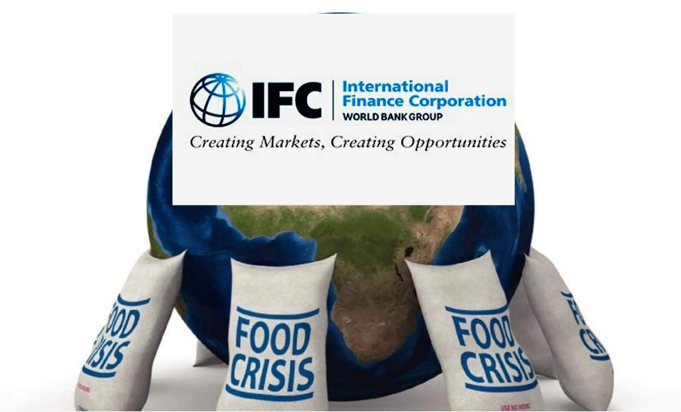 Financing Platform Launched by IFC in response to Global Food Crisis