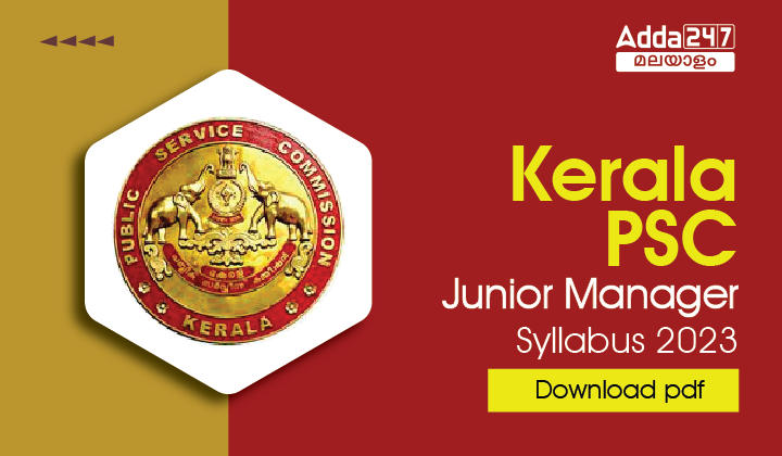 Kerala PSC Junior Manager Syllabus 2023