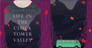 A book titled 'Life in the Clock Tower Valley' author by Shakoor Rather | शकूर राथर यांनी लिहीले 'लाइफ इन द क्लॉक टॉवर व्हॅली' नावाचे पुस्तक_2.1