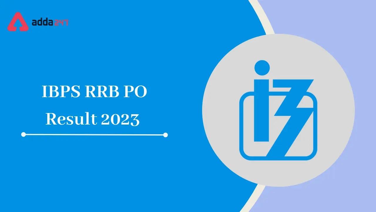 IBPS RRB PO निकाल 2023