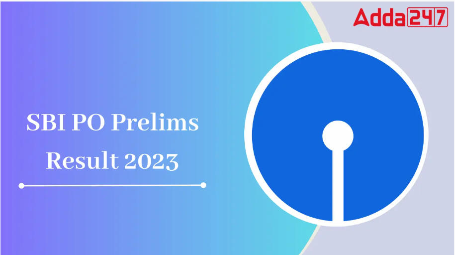 SBI PO निकाल 2023