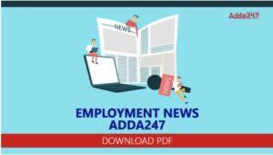 Employment News (6-12 July) for 78,500+ Vacancies | एम्प्लॉयमेंट न्यूज: साप्ताहिक PDF (6-12 जुलेे 2024)