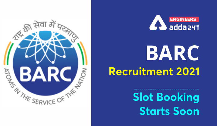 BARC Slot Booking Latest Update, BARC 2021 Admit Card Out |_30.1