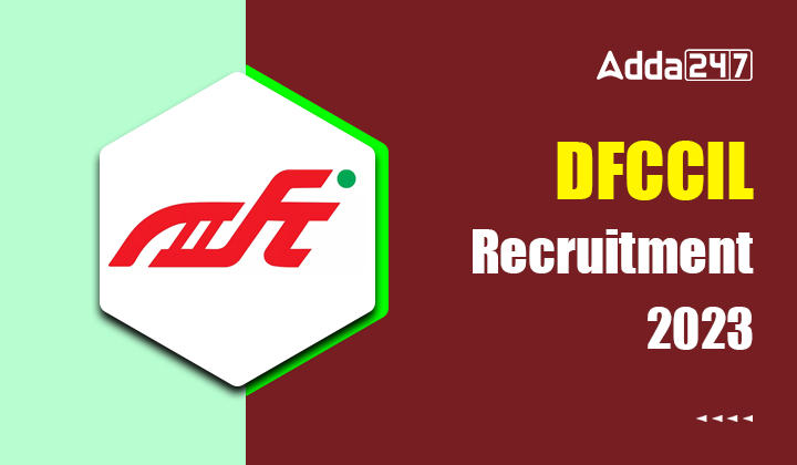 DFCCIL Recruitment 2023