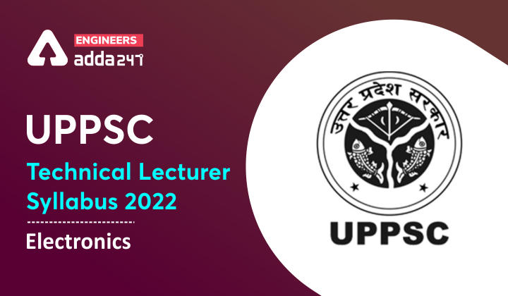 UPPSC Technical Lecturer Syllabus 2022 - Electronics 