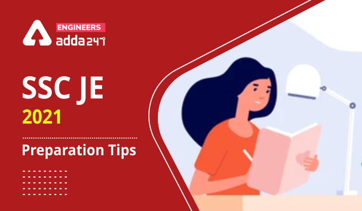 SSC JE 2021 -Preparation Tips