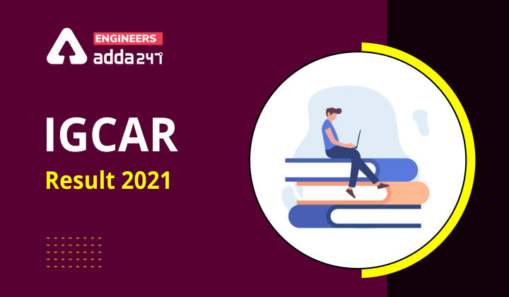 IGCAR Result 2021