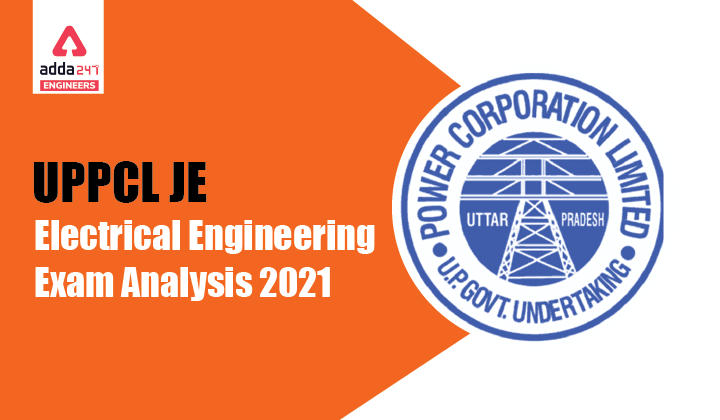 UPPCL JE Exam Analysis 2021Electrical Engineering-01