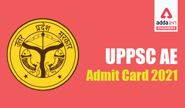 UPPSC AE Admit Card 2021